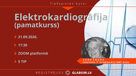 Tiešsaistes kursi "Elektrokardiogrāfija" (pamatkurss) 21.09.2026.