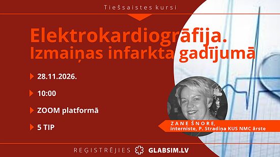 Tiešsaistes kursi "Elektrokardiogrāfija. Izmaiņas infarkta gadījumā" 28.11.2026.