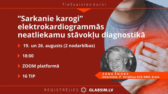 JAUNUMS!!! "Sarkanie karogi" elektrokardiogrammās  neatliekamu stāvokļu diagnostikā 19., 26.08.2026.