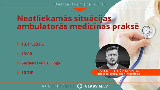 Dalīta formāta kursi "Neatliekamās situācijas ambulatorās medicīnas praksē" 13.11.2026.